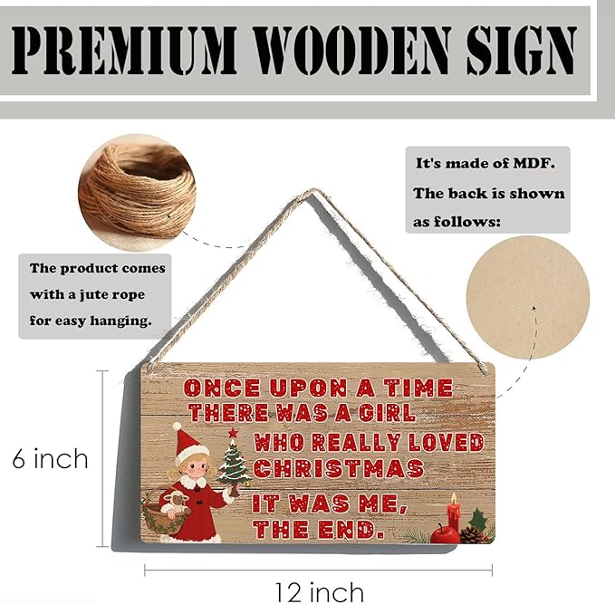 Vintage Christmas Farmhouse Decor 'Once Upon A Time There Was A Girl Who Really Loved Christmas It Was Me The End' Funny Wooden Wall Sign for Teen Girls Bedroom Decorations Gift, 6x12 Inch