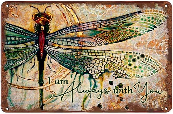 Creative Tin Sign Dragonfly I Am Always With You Hippie Boho Wall Art Funny Novelty Metal Tin Signs Home Garden Bar Hotel Office Bedroom Living Room Cafes Wall Decor 8x12 Inch