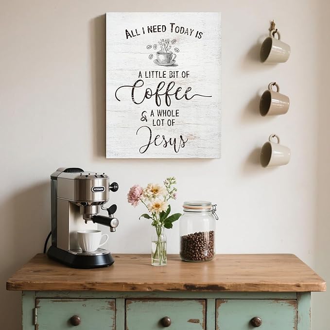 Inspirational Christian Coffee Sign Farmhouse Kitchen Decor All I Need Today is A Little Bit of Coffee & A Whole Lot of Jesus Quotes Canvas Wall Art for Home Office Cafe Bar Counter Decor 11x14 Inch