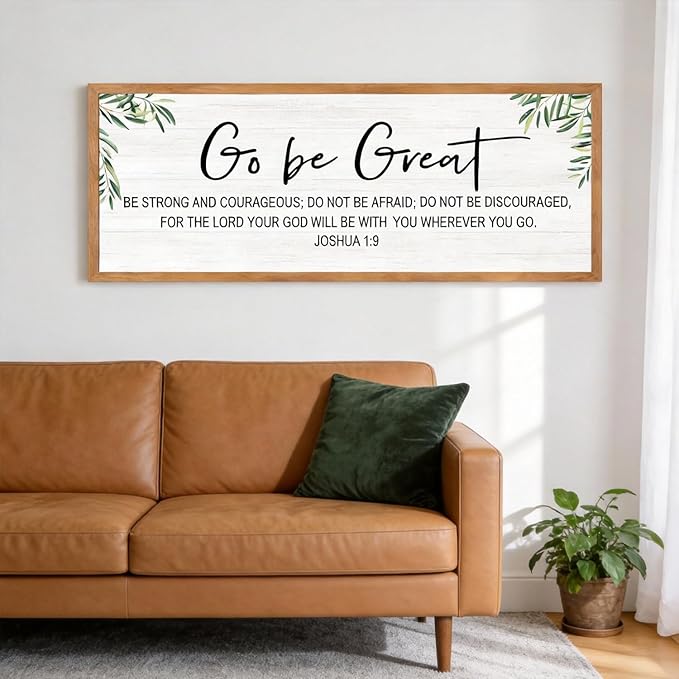 Go Be Great Wall Decor: 40x15 Inch Large Framed Bible Verse Wall Art, Joshua 1:9 Scripture Sign, Christian Wall Decor for Bedroom Living Room, Black Wooden Frame, Natural