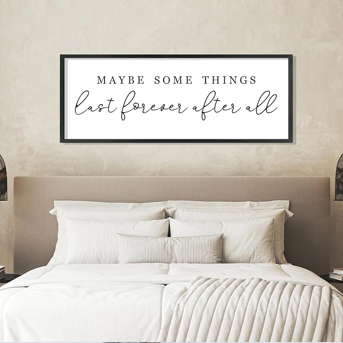 YWJKWLGS Master Bedroom Above Bed Wall Decor Maybe Some Things Last Forever After All Sign Wall Art, 40x15 Inch, Modern Farmhouse Large Rustic Wood Framed Over the Bed for couples mr and mrs (Black)