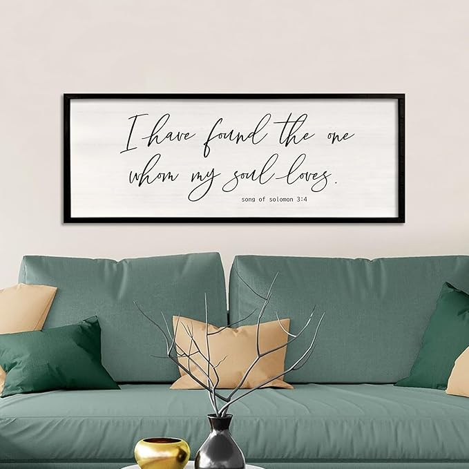 I Have Found The One Whom My Soul Loves Sign Wall Art Decor 32"x12" Modren Master Bedroom Above Bed Wood Framed Song of Solomon 3:4 Large Living Room Bible Verse Wall Hanging (Black)