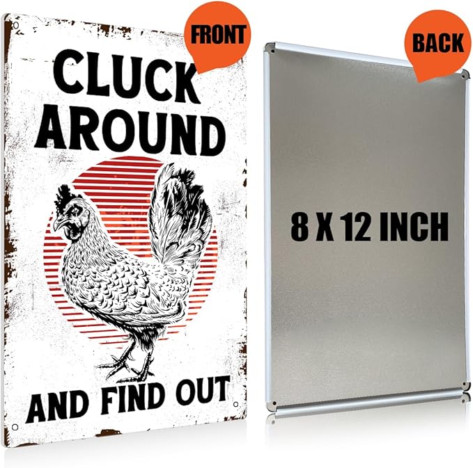 Funny Chicken Coop Accessories Gifts Chicken Cluck Around and Find Out Metal Tin Sign for Home Farm Garden Decor 8 X 12 Inch