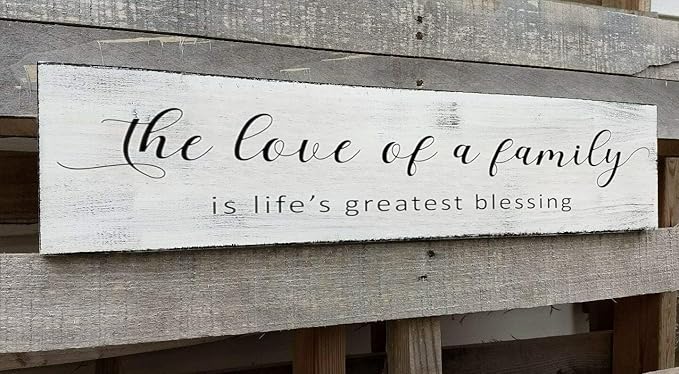 Rustic Farmhouse Sign, The Love of A Family is Life's Blessing Sign, Farmhouse Family Quotes for Living Room Wall Decor (Love of Family) 6x16 Inch
