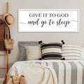 YWJKWLGS Give It To God And Go To Sleep Sign Large Bedroom Wall Decor Art 40x15 Inch Rustic Wooden Framed Above Over Bed for Peace Wall Hanging Plaque (White)
