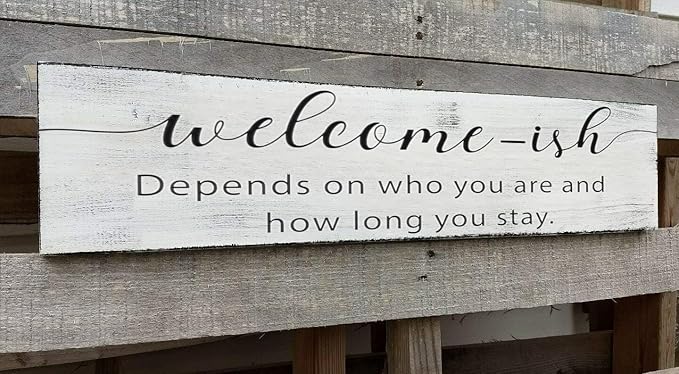 Farmhouse Welcome Sign, Welcome-Ish Decor, Housewarming Gift Home Decor Rustic Entryway Front Door Sign (Welcome-ish) 4x16 Inch