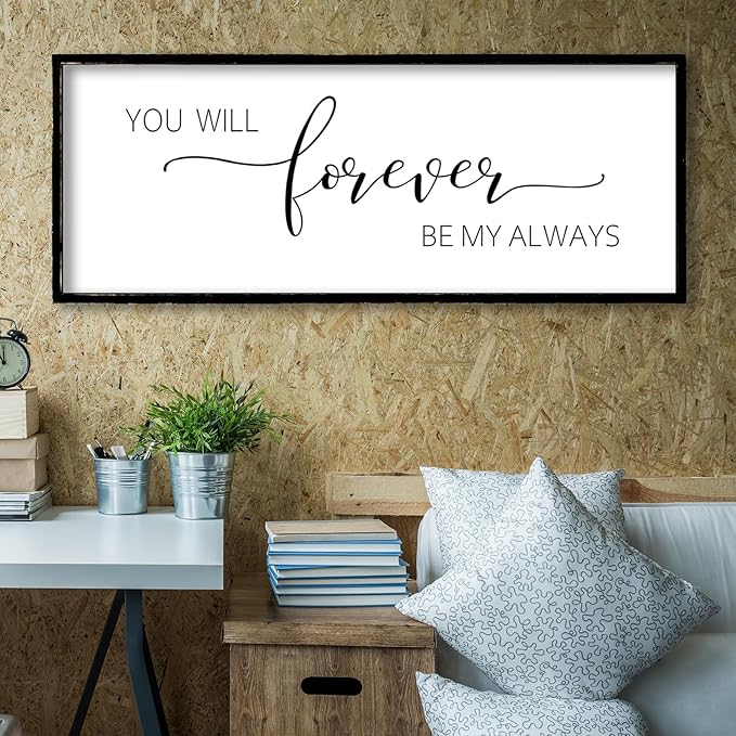 You Will Forever Be My Always Sign Wall Decor 40"x15" Above over Bed Master Bedroom Guest Room Large Rustic Wooden Framed Wall Hanging Art (Black)