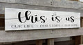 This is Us Sign Wall Decor,Family Wall Signs Rustic Farmhouse Living Room Country House Hanging Wall Plaques,This is Us Our Life Our Story Our Home Quotes Wall Decor 6x16 Inch