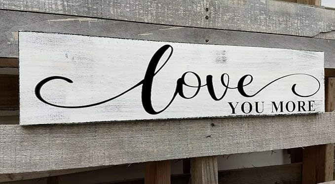 Love You More Sign Wall Decor Bedroom Wall Art Decor Above Bed Modern Farmhouse Rustic Family Wall Signs Hanging Wall Plaques Home Decor for Living Room Master Bedroom 4x16 Inch