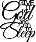 "Give It To God And Go To Sleep" Metal Wall Art,Inspirational Bedroom Sign Above Bed,Elegant Spiritual Decor for Home & Gifts