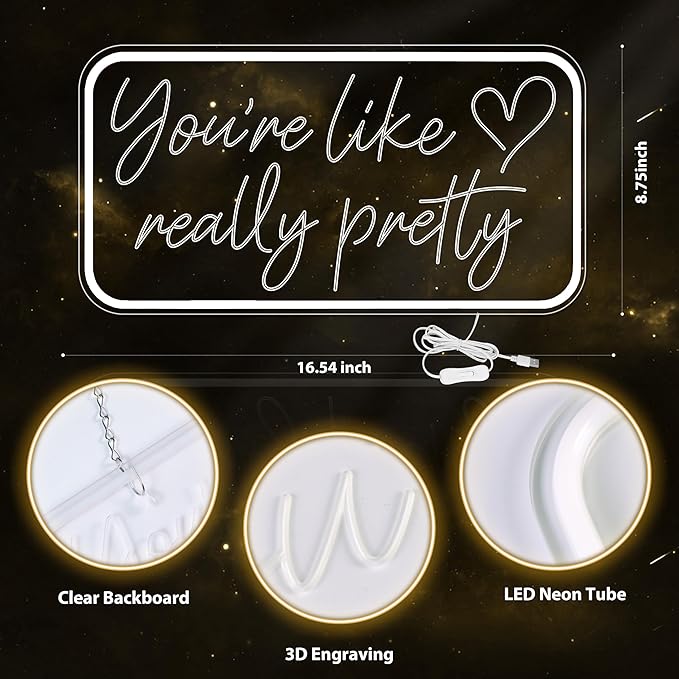 You're Like Really Pretty Neon Sign for Wall Decor, Warm White LED Neon Lights Signs Neon Light Up Sign for Bedroom, Salon, Wedding Party - Best Gifts for Teen Girls