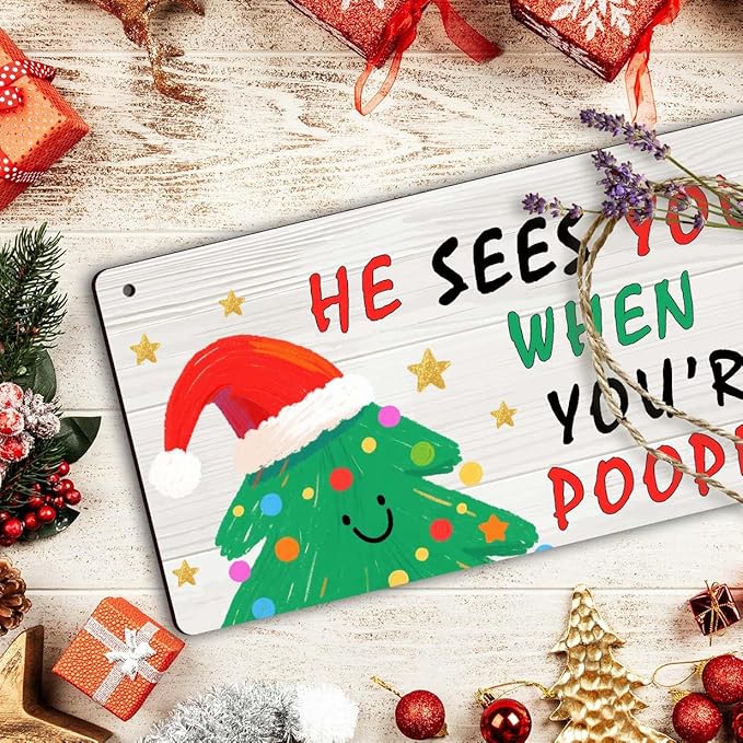 Funny Christmas Bathroom Sign, He Sees You When You're Pooping Sign - Christmas Bathroom Decor, Indoor Xmas Decorations for Home, 6x12 Inch Wooden Signs