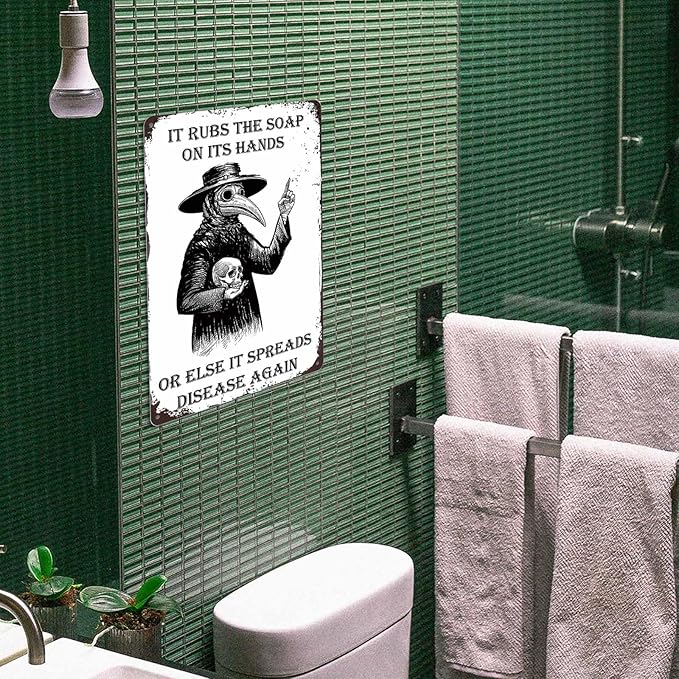 Gothic Wall Decor Halloween Bathroom Poster Goth Home Metal Signs Plague Doctor Tin Sign Funny Guest Bedroom Wall Decor It Rubs It Rubs The Soap On Its Hands Or Else It Spreads Disease Again