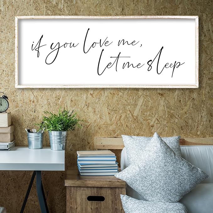 If You Love Me Let Me Sleep Sign Wall Decor 40"×15" Above Over Bed Master Bedroom Large Wood Framed Wall Hanging Art (White)