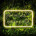 You're Like Really Pretty Neon Sign for Wall Decor, Warm White LED Neon Lights Signs Neon Light Up Sign for Bedroom, Salon, Wedding Party - Best Gifts for Teen Girls