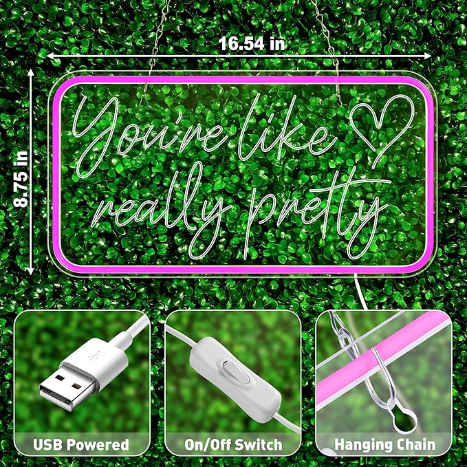You're Like Really Pretty Neon Sign for Wall Decor, Pink LED Neon Lights Signs Neon Light Up Sign for Bedroom, Salon, Wedding Party - Best Gifts for Teen Girls